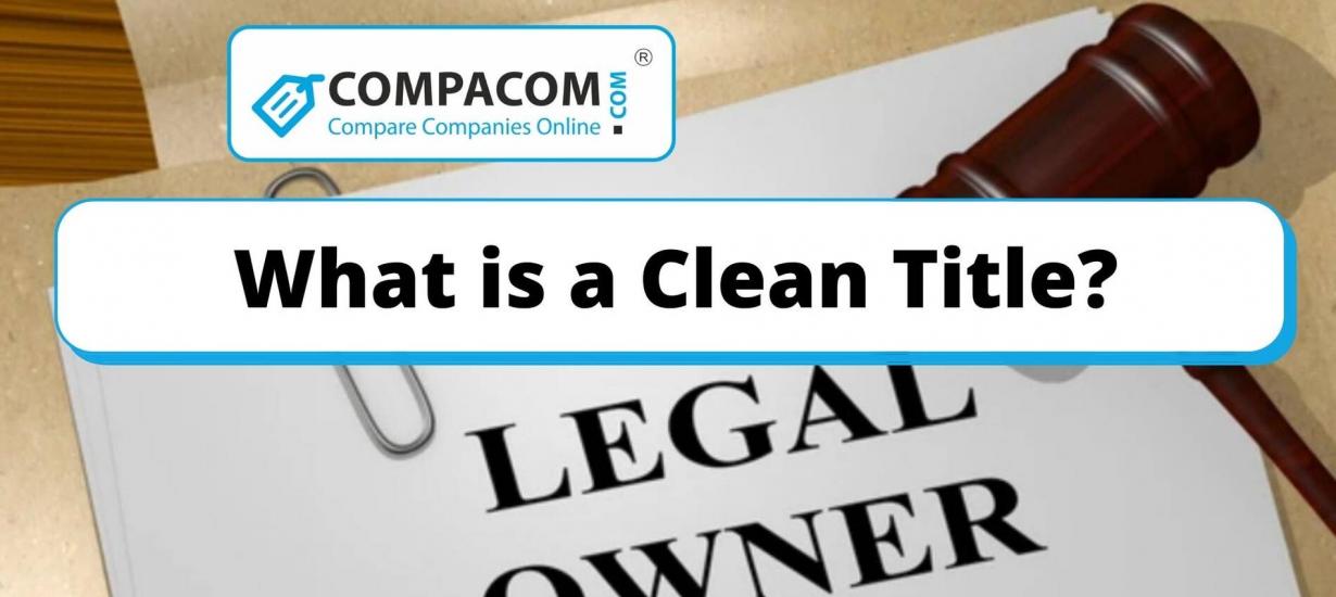 What Does it Mean to Have a Clean Title?