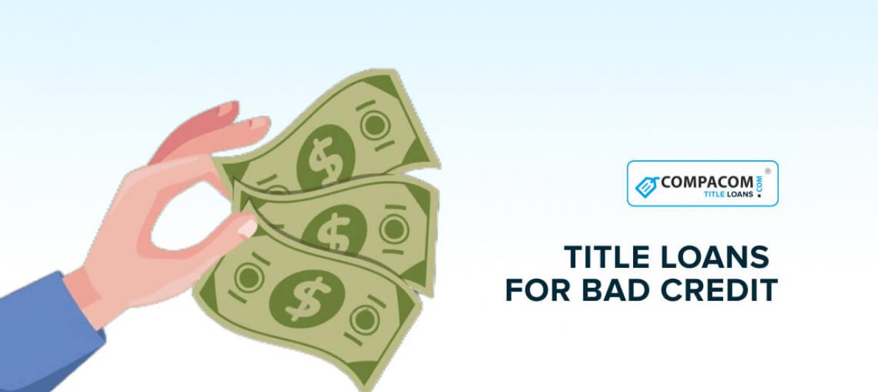 Online Title Loans for Bad Credit