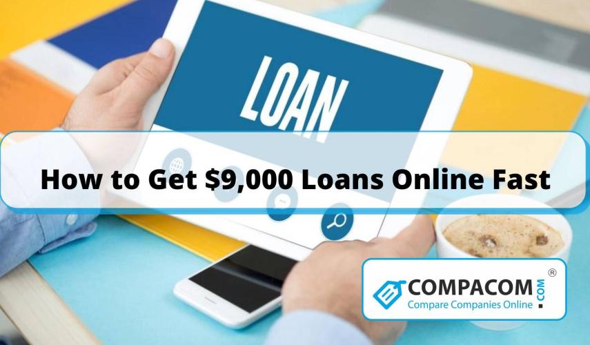 Get 9000 dollar loan online fast with bad credit and no credit check.