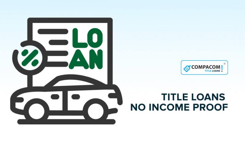 title loans no proofe of income