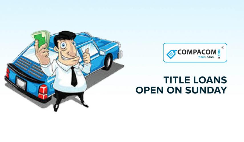 Title Loans Open on Sunday