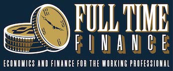 Full Time Finance: Economics and Finance for the Working Professional